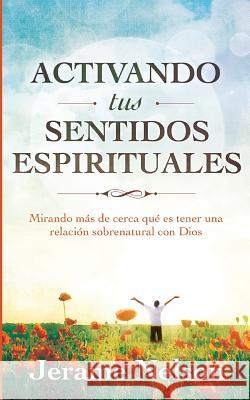 Activating Your Spiritual Senses: Spanish Version