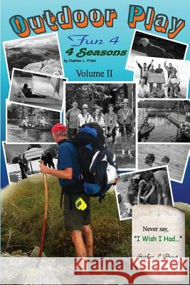 Outdoor Play: Fun 4 4 Seasons Volume II