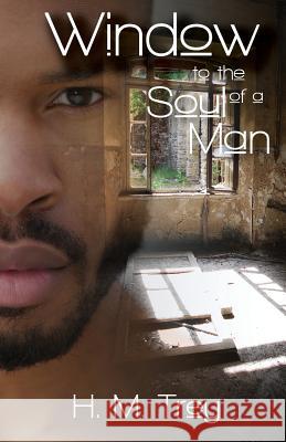 Window to the Soul of a Man (Peace in the Storm Publishing Presents)