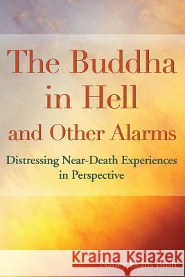 The Buddha in Hell and Other Alarms: Distressing Near-Death Experiences in Perspective