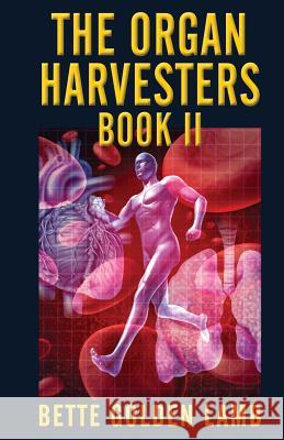 The Organ Harvesters Book II