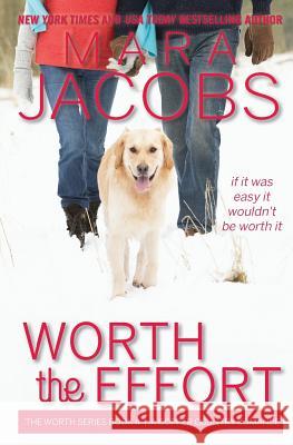 Worth the Effort: Worth Series Book 4: A Copper Country Romance
