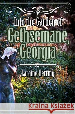 Into the Garden of Gethsemane, Georgia