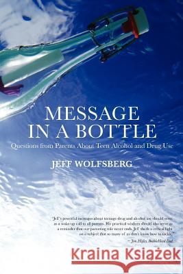 Message in a Bottle: Questions from Parents About Teen Alcohol and Drug Use