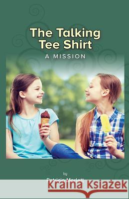 The Talking Tee Shirt: A Mission
