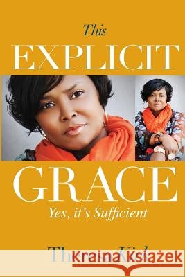 This Explicit Grace: Yes, It's Sufficient