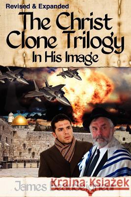 THE CHRIST CLONE TRILOGY - Book One: In His Image