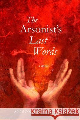 The Arsonist's Last Words