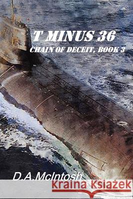 T Minus 36, Chain of Deceit, Book 3