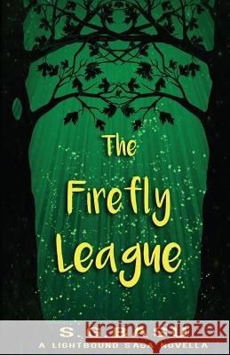 The Firefly League: A Lightbound Saga Novella