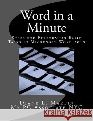 Word in a Minute: Steps for performing basic tasks in Microsoft Word 2010