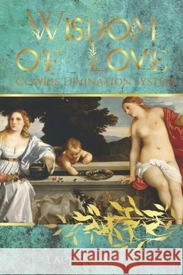 Wisdom of Love: Cowrie Divination System