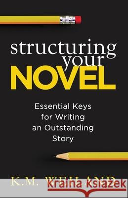Structuring Your Novel: Essential Keys for Writing an Outstanding Story