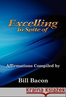 Excelling in Spite of