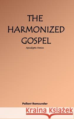 The Harmonized Gospel Apocalyptic Version