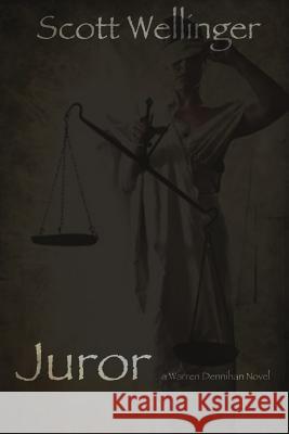Juror: A Warren Dennihan novel