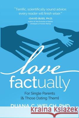 Love Factually for Single Parents: [& Those Dating Them]