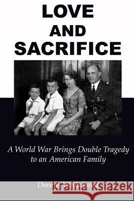 Love and Sacrifice (2017): A World War Brings Double Tragedy to an American Family