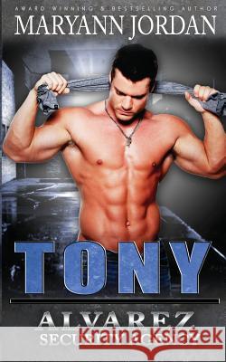 Tony: Alvarez Security Series