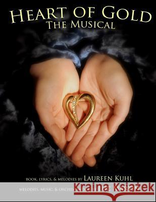 Heart of Gold, the Musical