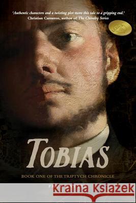 Tobias: Book One of the Triptych Chronicle