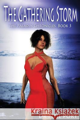 The Gathering Storm: book 3 The paladin Chronicles