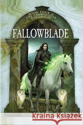 Fallowblade: The Crowthistle Chronicles Book #4
