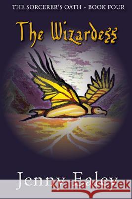 The Wizardess: The Sorcerer's Oath Book 4