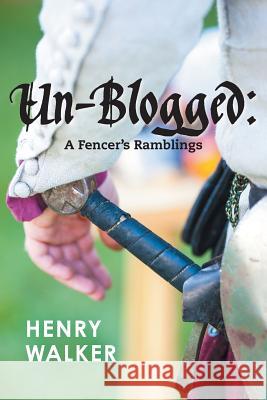 Un-blogged: A Fencer's Ramblings