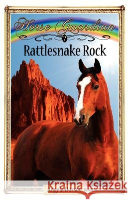 Rattlesnake Rock: Sometimes Horses Need a Little Magic
