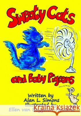 Sweaty Cats and Baby Pigeons