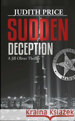 Sudden Deception: A Jill Oliver Thriller
