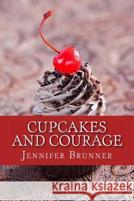 Cupcakes and Courage