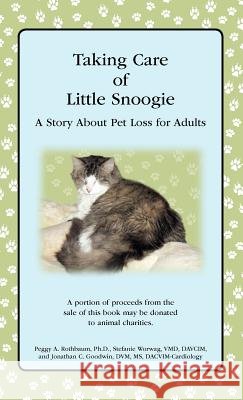 Taking Care of Little Snoogie: A Story about Pet Loss for Adults
