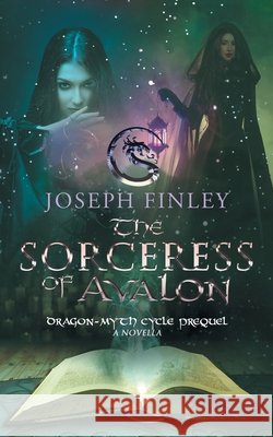 The Sorceress of Avalon: A Novella