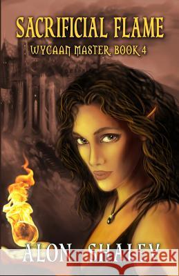 Sacrificial Flame: Wycaan Master Book 4