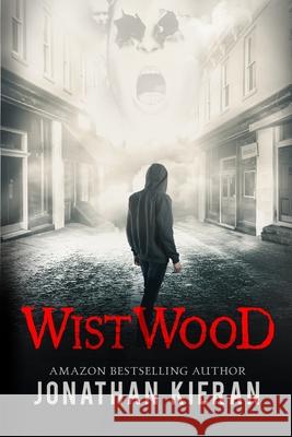 Wistwood: A dark supernatural thriller