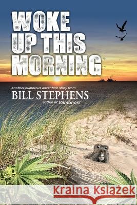 Woke Up This Morning