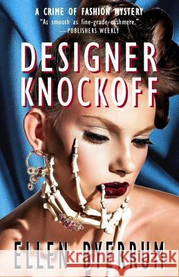 Designer Knockoff: A Crime of Fashion Mystery