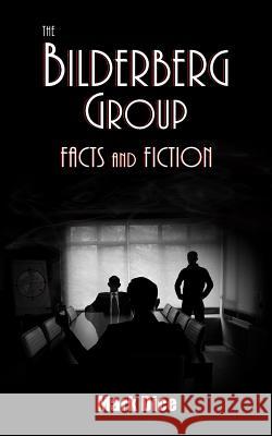 The Bilderberg Group: Facts & Fiction