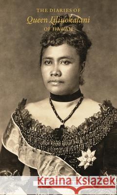 The Diaries of Queen Liliuokalani of Hawaii, 1885-1900