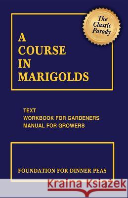 A Course in Marigolds