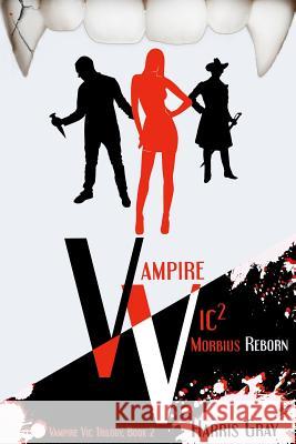 Vampire Vic2: Morbius Reborn