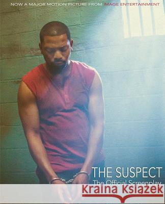 The Suspect: The Official Screenplay