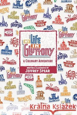 My Life in Gluttony: A Culinary Adventure