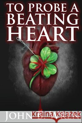 To Probe A Beating Heart