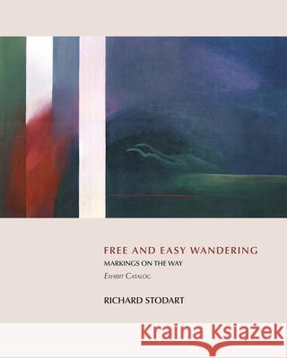 Free and Easy Wandering Exhibit Catalog