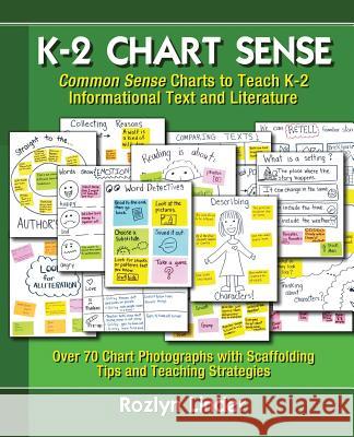 K-2 Chart Sense: Common Sense Charts to Teach K-2 Informational Text and Literature