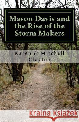 Mason Davis and the Rise of the Storm Makers