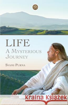 Life: A Mysterious Journey